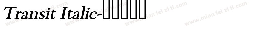 Transit Italic字体转换